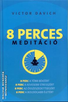 Victor Davich - 8 perces meditáció