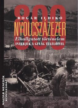 Bogár Ildikó - Nyolcszázezer