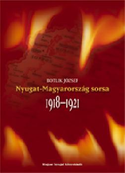 Botlik J�zsef - Nyugat-Magyarorsz�g sorsa