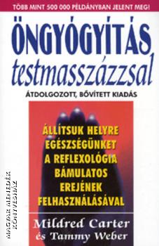 Mildred Carter Tammy Weber - Öngyógyítás testmasszázzsal
