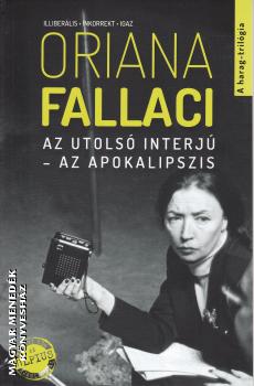 Az Utolso Interju Az Apokalipszis Oriana Fallaci Konyv Muvelt Nep Magyar Menedek Konyveshaz