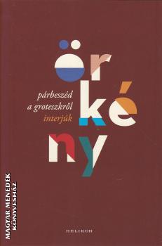 �rk�ny Istv�n - P�rbesz�d a groteszkr�l