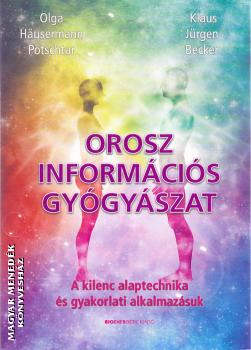 Olga Hausermann Potschtar Klaus Jürgen Becker - Orosz információs gyógyászat
