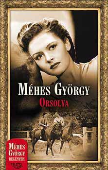Mhes Gyrgy - Orsolya