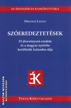 Országh László - Szóeredeztetések