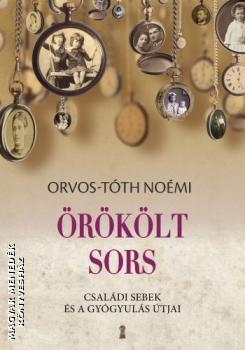 Orvos-Tóth Noémi - Örökölt sors