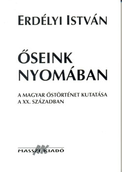 Erdlyi Istvn - seink nyomban