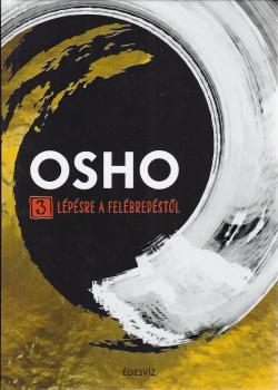 Osho - 3 lépésre a felébredéstől