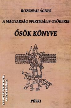 Rozsnyai Ágnes - Ősök könyve
