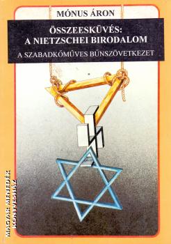 Mónus Áron - Összeesküvés - A nietzschei birodalom ANTIKVÁR