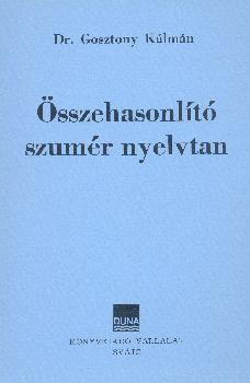 Dr. Gosztony Klmn - sszehasonlt szumr nyelvtan