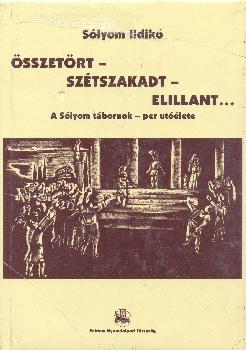 Slyom Ildik - sszetrt - sztszakadt - elillant...