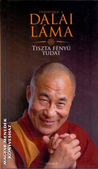 Őszentsége a Dalai Láma - Tiszta fényű tudat