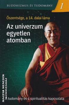 Őszentsége a Dalai Láma - Az univerzum egyetlen atomban