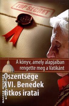 Gianluigi Nuzzi - �szents�ge XVI. Benedek titkos iratai