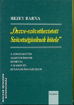 Mezey Barna - szve-szvetkeztetett Szvetsgnknek ktele