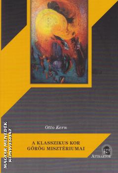 Otto Kern - A klasszikus kor görög misztériumai