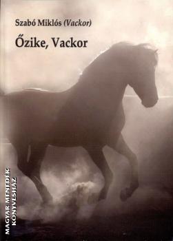 Szabó Miklós - Őzike, Vackor