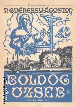 P. Gyéressy Ágoston - Boldog Özséb