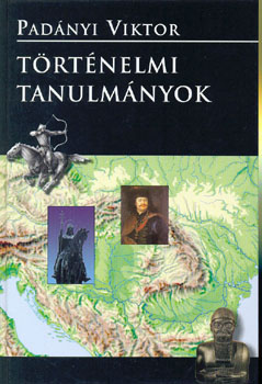 Dr. Pad�nyi Viktor - T�rt�nelmi tanulm�nyok