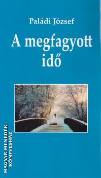 Paldi Jzsef - A megfagyott id