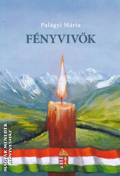 Palágyi Mária - Fényvivők