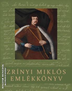 Pálffy Géza - Zrínyi Miklós emlékkönyv