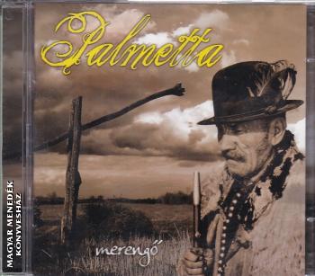 Palmetta együttes - Merengő CD + DVD