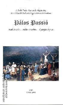 Bakk István Bakk Erzsébet Gyárfás Ágnes - Pálos Passió