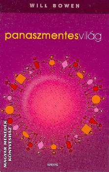Will Bowen - Panaszmentes világ