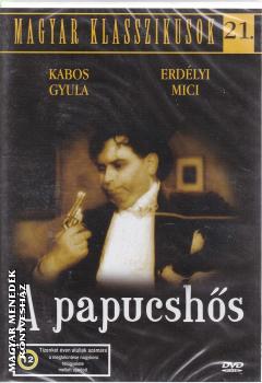 - A papucshős DVD