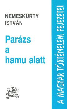 Nemeskrty Istvn - Parzs a hamu alatt