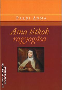 Pardi Anna - Ama titkok ragyogsa