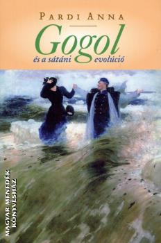 Pardi Anna - Gogol s a stni evolci