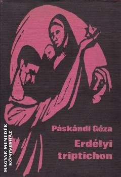 Pskndi Gza - Erdlyi triptichon ANTIKVR