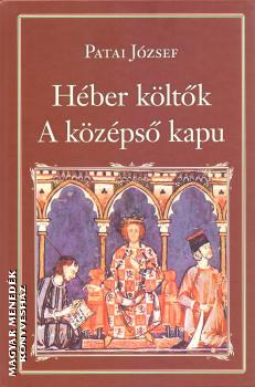 Patai József - Héber költők - A középső kapu