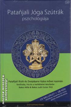 Bakos Attila és Bakos Judit Eszter PhD - Patanjali Jóga Szútrák pszichológiája