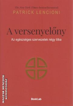 Patrick Lencioni - A versenyel�ny