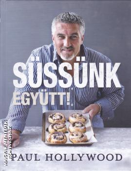 Paul Hollywood - Sssnk egytt!