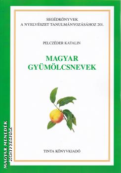 Pelczéder Katalin - Magyar gyümölcsnevek