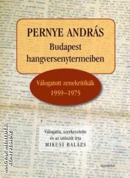 Mikusi Bal�zs - Pernye Andr�s - Budapest hangversenytermeiben
