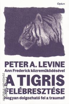 Peter A. Levine - Ann Fredrick - A tigris fel�breszt�se
