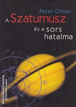 Peter Orban - A Szaturnusz és a sors hatalma ANTIKVÁR