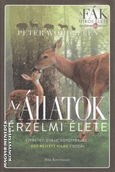 Peter Wohlleben - Az állatok érzelmi élete