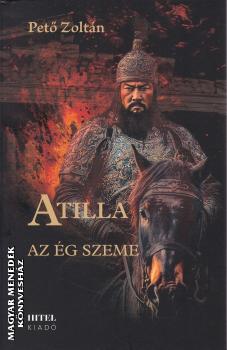 Pet� Zolt�n - Atilla II. - Az �g szeme