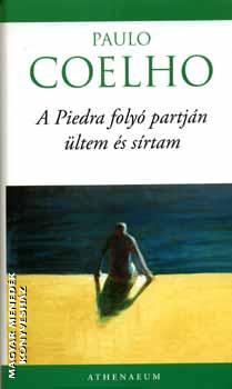 Paulo Coelho - A Piedra folyó partján ültem és sírtam