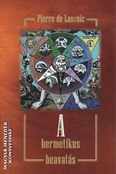 Pierre de Lasenic - A hermetikus beavatás
