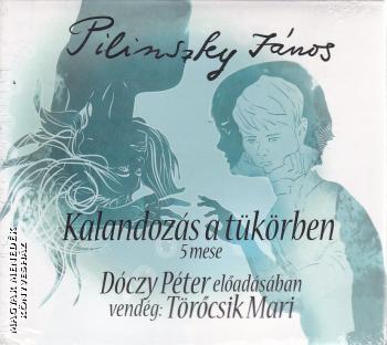 Pilinszky János - Kalandozás a tükörben CD