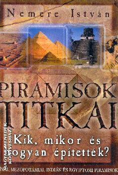 Nemere Istv�n - Piramisok titkai
