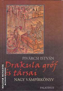 Piv�rcsi Istv�n - Drakula gr�f �s t�rsai ANTIKV�R